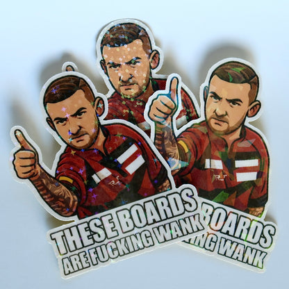 "THESE BOARDS ARE F*ING W*NK" HOLOGRAPHIC STICKER
